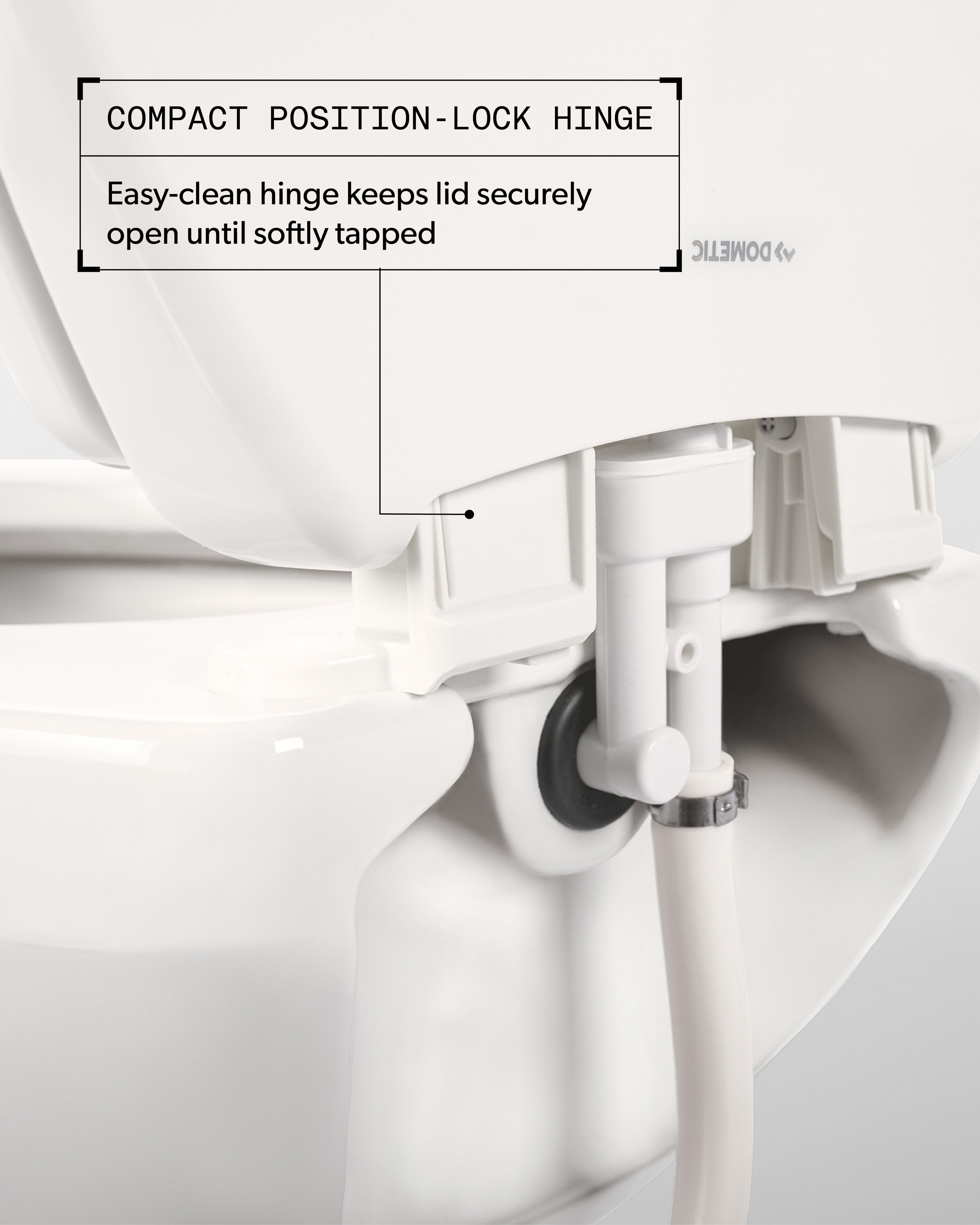 Compact Position-Lock Hinge. Easy-clean hinge keeps lid securely open until softly tapped.