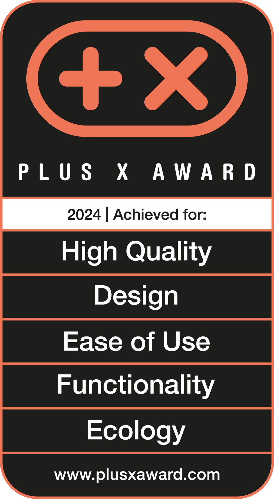 Plus X Award 2024 badge, awarded for High Quality, Design, Ease of Use, Functionality, and Ecology.