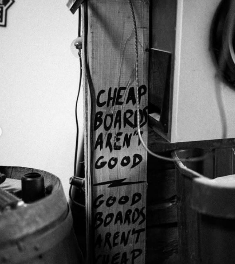 Sign saying cheap boards aren't good